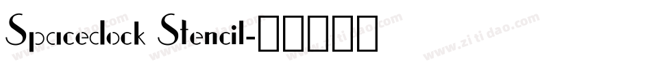 Spacedock Stencil字体转换